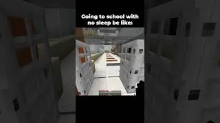 School on zero hours of sleep be like #minecraft #shorts #memes