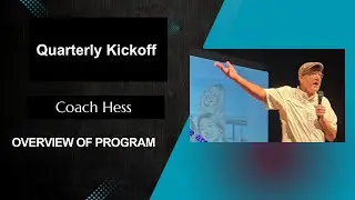 From the Desk of Coach Hess - Quarterly Kickoff