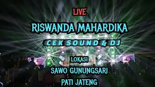 live RISWANDA mahardika cek sound pati jateng