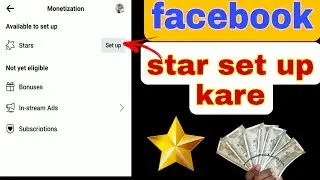How to enable facebook star facebook Stars Monetization kaise kare Facebook star setup kaise kare