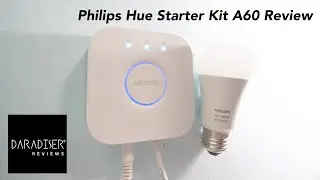 Philips Hue Starter Kit A60 Review | DARADISER &reg;