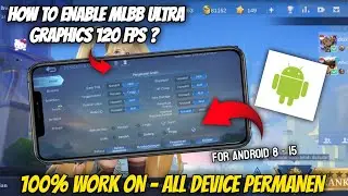 HOW TO ENABLE MLBB ULTRA GRAPHICS 120 FPS - NEW PATCH MOBILE LEGENDS