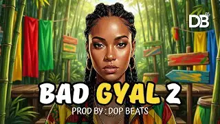 [FREE] Dancehall Shatta Beat : Bad Gyal 2 (instrumental) | shatta instru | Reggaeton Type Beat