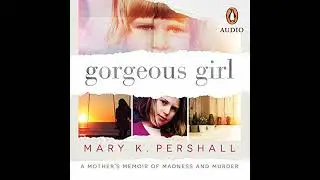 Gorgeous Girl by Mary K. Pershall | Full Audiobook