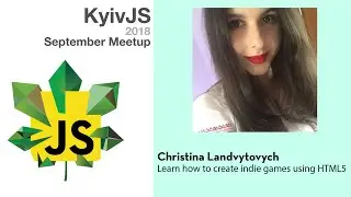 Learn how to create indie games using HTML5 &ndash; Christina Landvytovych