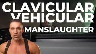 Clavicular Vehicular Manslaughter
