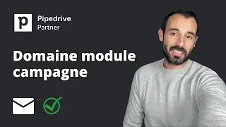 Pipedrive campagnes - Comment authentifier son domaine de A &agrave; Z