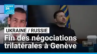 Ukraine / Russie : fin des n&eacute;gociations trilat&eacute;rales &agrave; Gen&egrave;ve, les positions 
