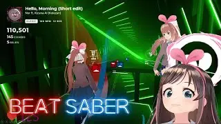 [Beat Saber] Hello, Morning by Nor ft. Kizuna AI [Kolezan] (EXPERT) | Full Body Tracking