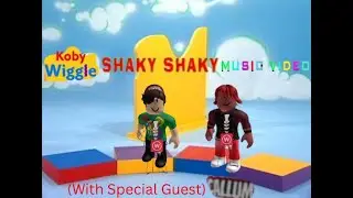 KobyWiggle Shaky Shaky Music Video (Featuring Special Guest Callum)