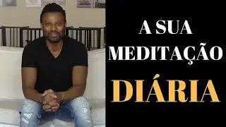Descarregue A Sua Medita&ccedil;&atilde;o Di&aacute;ria!