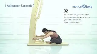 MOTIONFLEXA WORKOUT | Whole Body Relaxer 20/20: Adductor Stretch 2 | Guidebook Series
