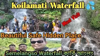 Koilamati Semelangso Waterfall ।। Beautiful Hidden Place of Koilamati 🌿 ।। Silonijan ।। Chowkihola