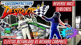 Freedom Factory Tour of Destruction Reverse Race 11/01/25 Cleetus McFarland vs Richard Campbell 