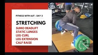 Legs Workout Techniques By Ajit - Day 2 & 4