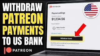 How to withdraw sponsorship payments via Patreon to US bank - Beginner Guide