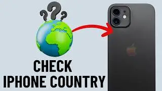 How to Find Out What Country Your iPhone Came From