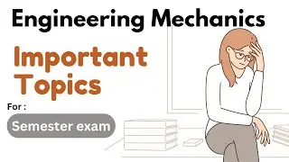 Engineering Mechanics II Important Topics II 3rd Semester II Civil Engineering II BEU II Pass Marks