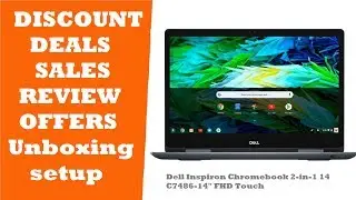 Dell Inspiron Chromebook 14 7486 2-in-1 UNBOXING REVIEW DEALS PROMO CODE