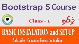 1 Bootstrap 5 Download & Setup in Tamil | Bootstrap 5 Installation in Tamil | Computer Tweets
