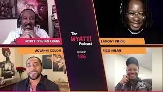 WYATT 186 !  Lamont Pierre&mdash;The Innovative Filmmaker Reveals &ldquo;A Beautiful Cruel Thing!&rdquo;