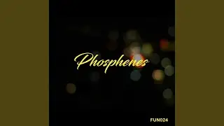 Phosphenes (Original Mix)