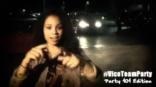 #ViceTeam Presents: #ViceTeamParty : Party 101 Edition | Promo