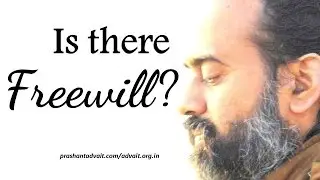 Is there a thing as free will? || Acharya Prashant (2016)