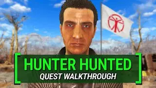 Hunter Hunted &ndash; What You Missed | Fallout 4: Quest Walkthrough
