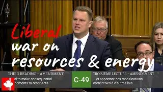 Trudeau government has launched a war on Canada's natural resources and energy sectors