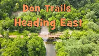 Don Valley Bike Ride: Heading East with Alistair and Derek (Part 1)