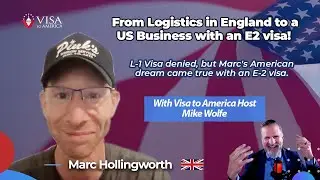 From Logistics in England to a US Business: Marc's E-2 Visa Story! 🇬🇧➡️🇺🇸