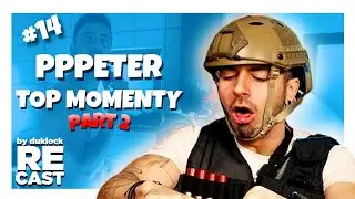 PPPETER RECAST TOP MOMENTY PART 2 