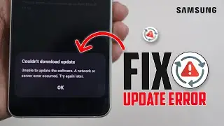 Как исправить ошибку &laquo;Не удалось загрузить обновление&raquo; на Samsung | Простое решение для ошибки об...