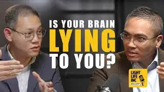 LightLife INC Podcast | Episode 2: Why the Brain Gets Truth Wrong