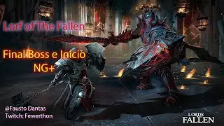 Lord of the Fallen - Parte 1 (Boos final e come&ccedil;o de NG+)