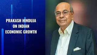 Insights from Prakash Hinduja | Hinduja Family | India&rsquo;s Path to a $5 Trillion Economy | Hindujas