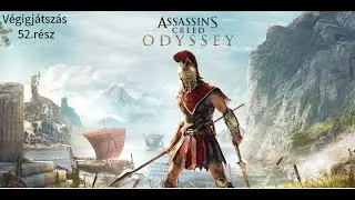 Assassin's Creed Odyssey (2018) - 100% (Epic, Magyar FELIRATOS, Komment&aacute;r n&eacute;lk&uuml;l) #T&eacute;rk&eacute;p pucol&aacute;s 5.