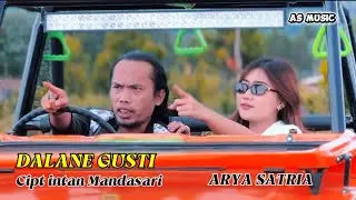 ARYA SATRIA - DALANE GUSTI