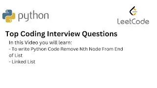 Top Coding Interview Questions -  21 Remove Nth Node From End of List| LinkedList | Two Pointers