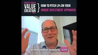How To Pitch LPs On Your Unique Investment Approach