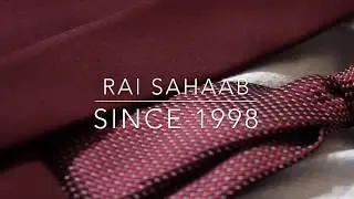 RAI SAHAAB - SINCE 1998