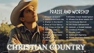 🎵 Relaxing Country Gospel Songs - Christian Country, Gospel Music Playlist, Christian Worship Song