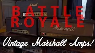 Battle Royale with Vintage Marshall Amps | 1972 JMP 50 - 1974 Super Lead MK II  - 1986 JCM 800