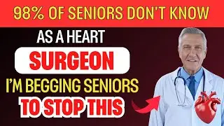 Senior Health | Heart ATTACK RISK Doubles After 65 - Unless You Follow THIS