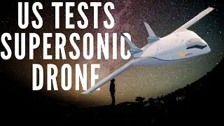 US tests supersonic drone with hypersonic future to challenge China.