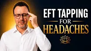 EFT-постукивание при головной боли 👉 Облегчение боли 👉 Быстрое улучшение самочувствия