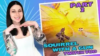 They Gave Me a Jet Ski Boat - Squirrel with a Gun - Part 2- VOD