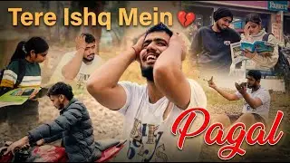 TERE ISHQ MEIN PAGAL