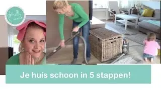 Huishoudelijk: Cleaning routine in 5 stappen! | Mama style  |   Kelly caresse
